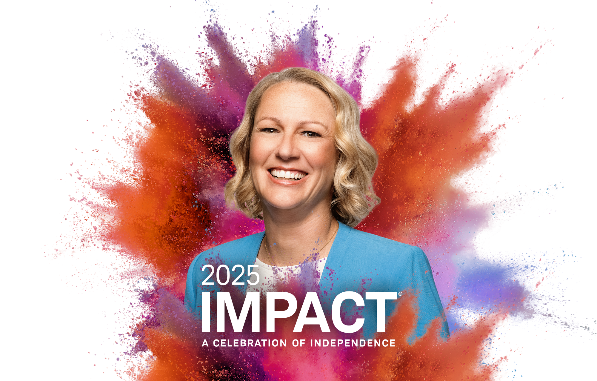 IMPACT 2025. A celebration of independence. Annie McCauley, Sequoia Financial Group, Independent since 2002.