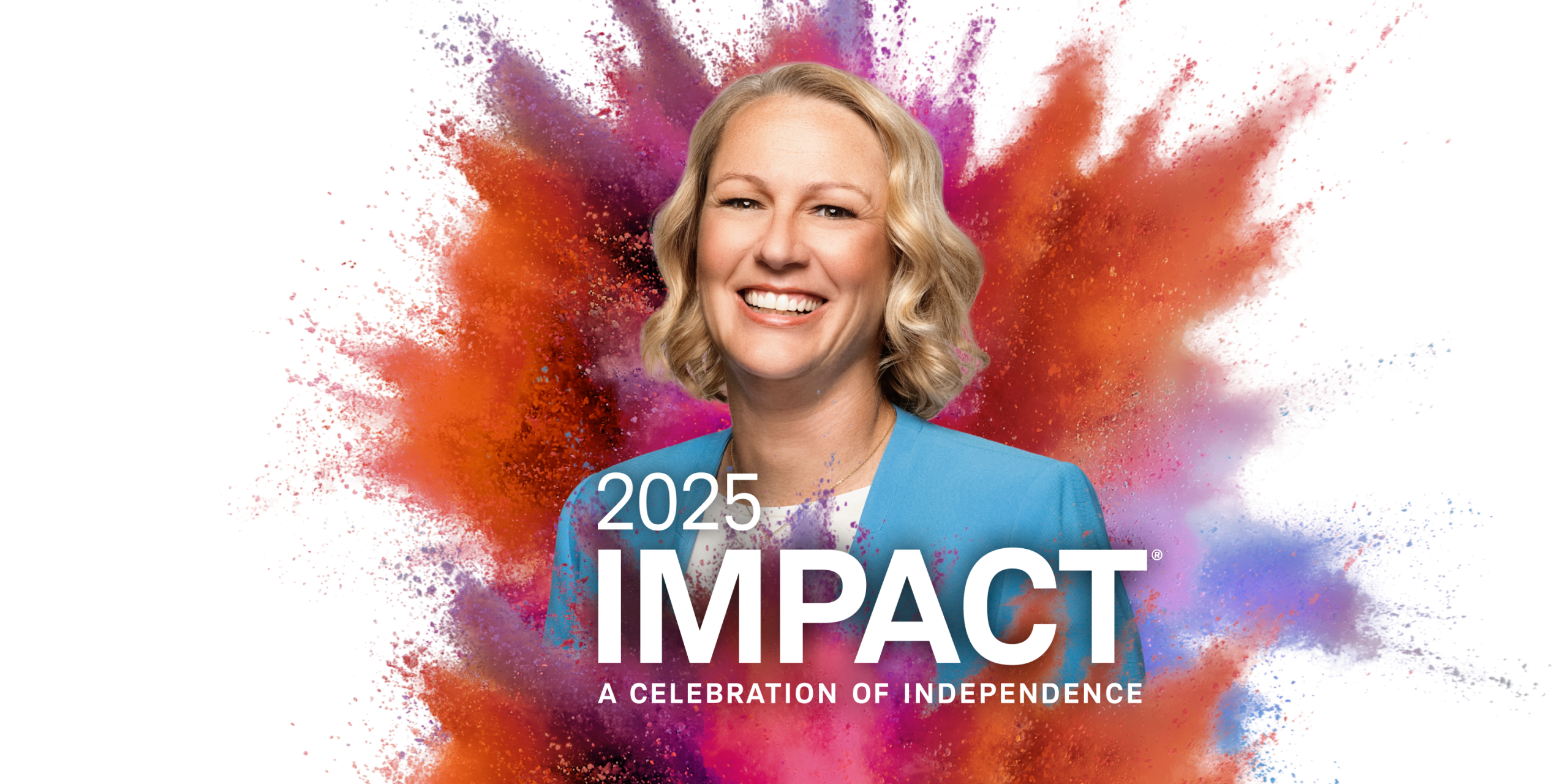 IMPACT 2025. A celebration of independence. Annie McCauley, Sequoia Financial Group, Independent since 2002.